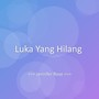 Luka Yang Hilang