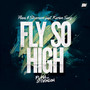 Fly so High (feat. Karian Sang)