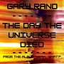 The Day The Universe Died