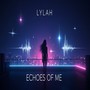 Echoes of Me