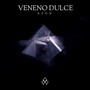Veneno Dulce