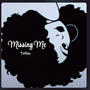 Missing Me (Explicit)