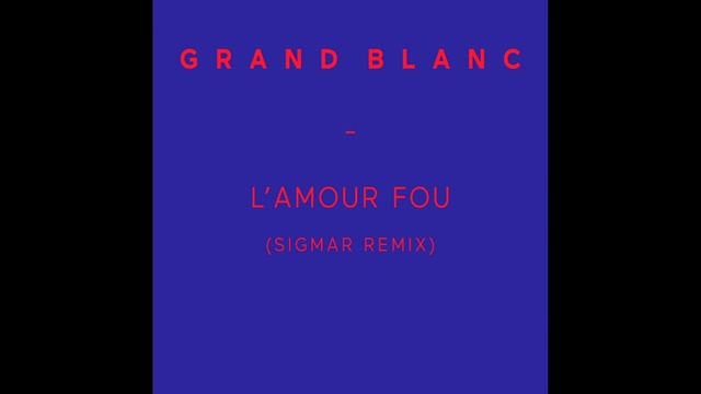 Brand Blank - L'amour fou (Sigmar Remix) [audio]