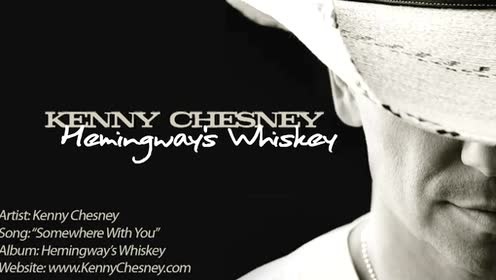 Kenny Chesney - Somewhere With You