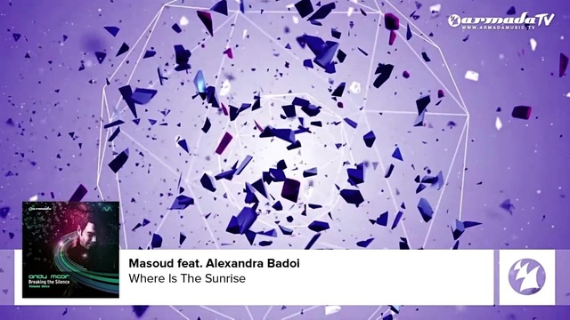 Masoud - Where Is The Sunrise [Featured on Andy Moor's 'Breaking The Silence, Vol. 3]