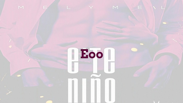 Melymel - E'te Niño (Lyric Video)