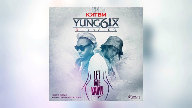 Yung6ix - Let Me Know (Audio Version)