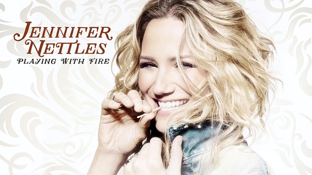 Jennifer Nettles - Playing With Fire (音频版)