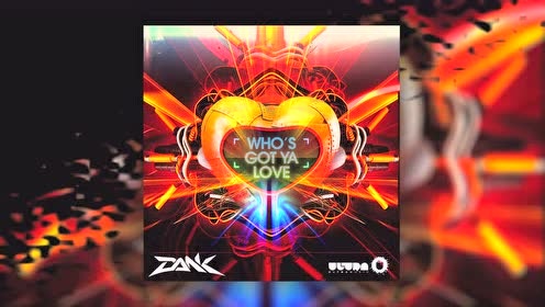 DANK - Who's Got Ya Love (Cover Art Preview)