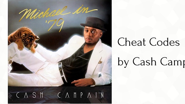 Cash Campain - Cheat Codes (音频版)