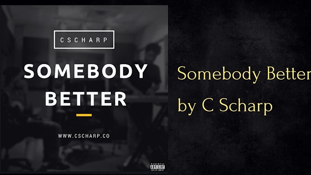 C SHARP - Somebody Better (音频版)