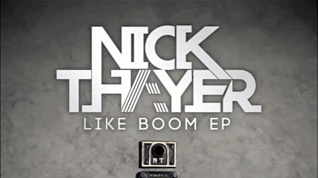 Nick Thayer - Like Boom