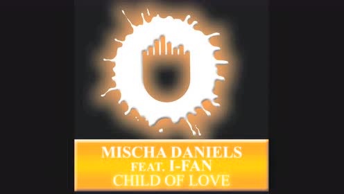 Mischa Daniels - Fan - Child Of Love (Coverart)