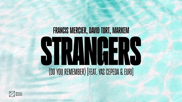 David Tort - Strangers(Do You Remember)[feat. Yas Cepeda]