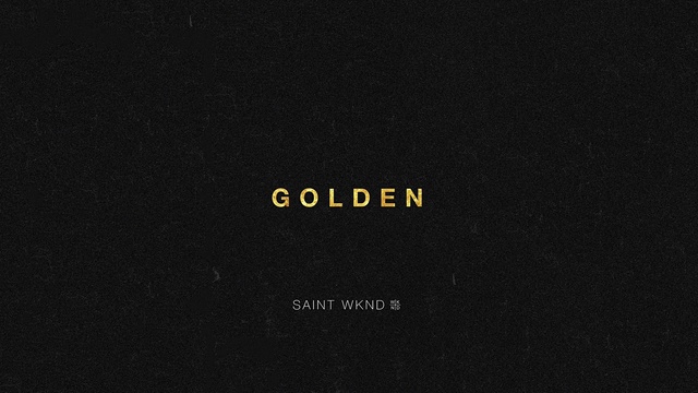 SAINT WKND - Golden (音频版)