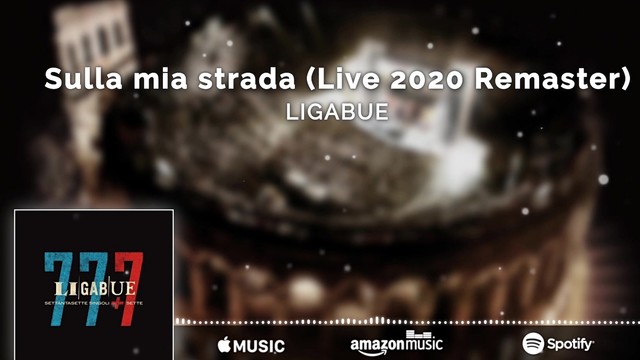 Ligabue - Sulla mia strada (2020 Remaster)