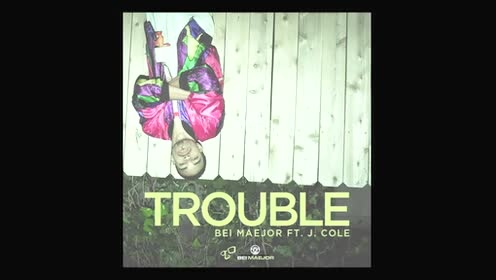 Bei Maejor - Trouble (Audio) (音频版)