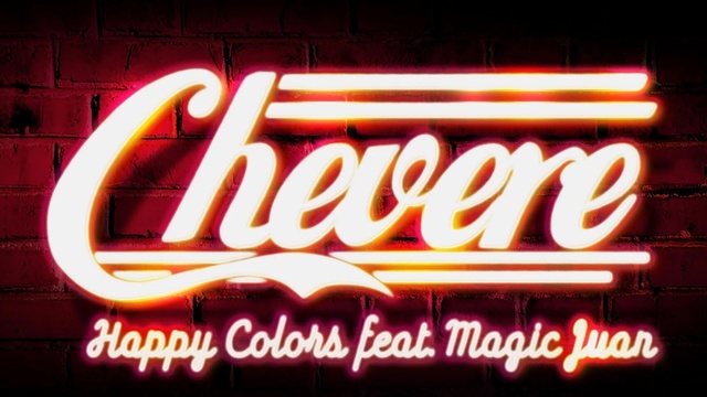 Happy Colors - Chévere (Audio) (Audio) (Audio) (音频版)