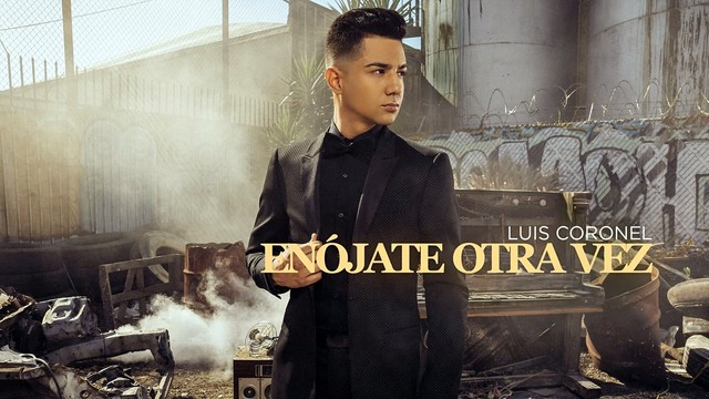 Luis Coronel - Enójate Otra Vez (Audio) (音频版)