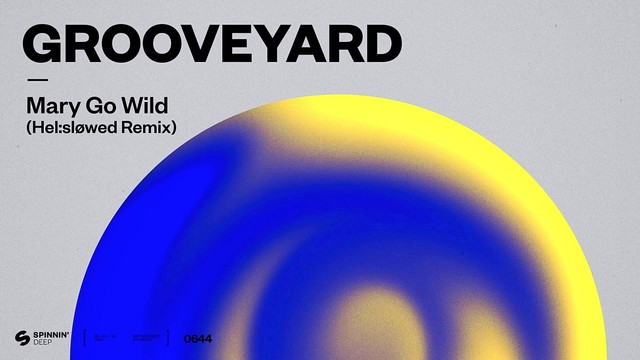 Grooveyard - Mary Go Wild (Hel:sløwed Remix)