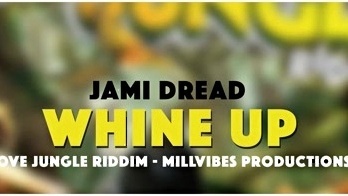 Jami Dread - Whine Up (音频版)