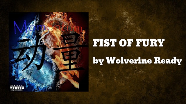 Wolverine - FIST OF FURY (音频版)