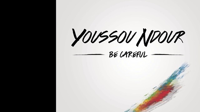 Youssou Ndour - Be Careful (音频版)