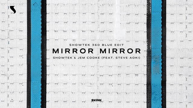 Jem Cooke - Mirror Mirror(Showtek 360 Blue Edit)