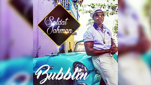 Soldat Jahman - Bubbling (音频版)