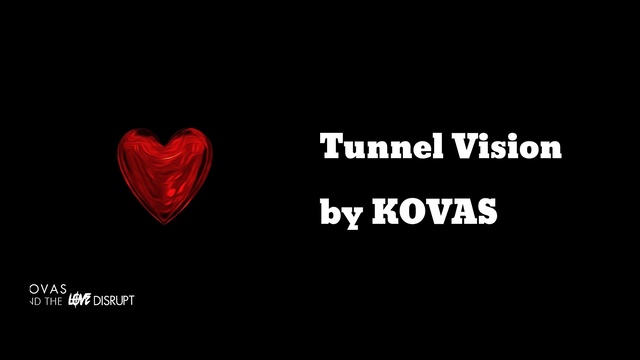 Kovak - Tunnel Vision (音频版)