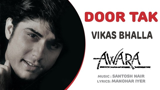 Vikas Bhalla - Door Tak (音频版)
