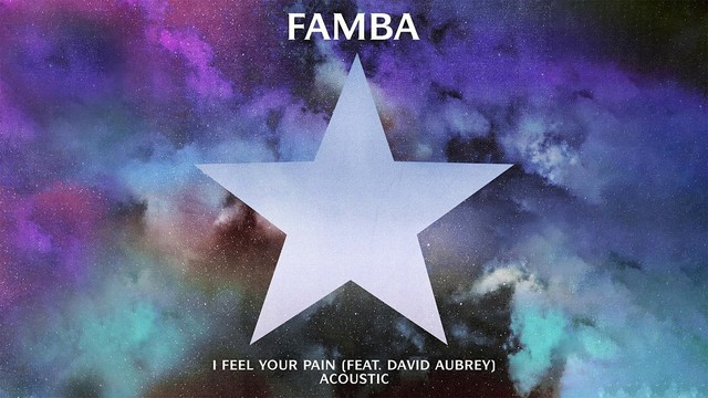 Famba - I Feel Your Pain (Official Audio|Acoustic)