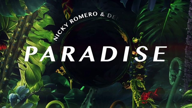 Nicky Romero - Paradise (歌词版)