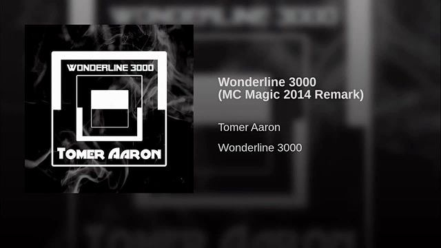 Tomer Ron - Wonderline 3000 (MC Magic 2014 Remark)