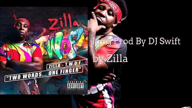 Zilla - Juug Prod By DJ Swift (音频版)
