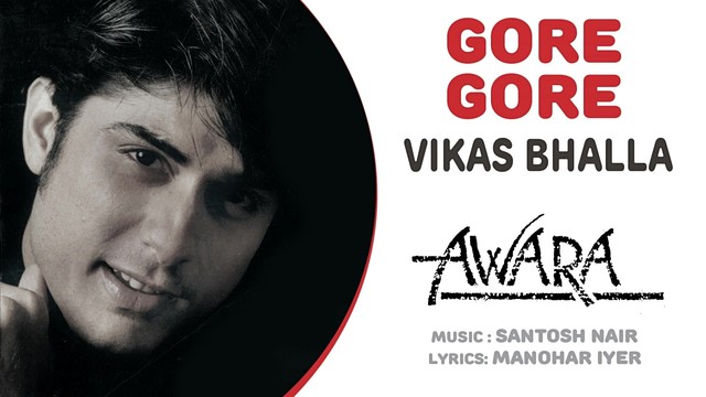 Vikas Bhalla - Gore Gore (音频版)