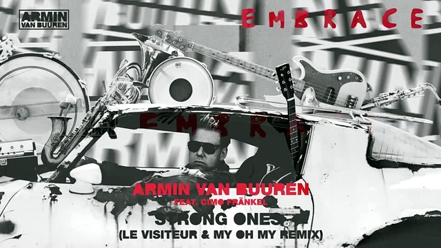 Armin Van Buuren - Strong Ones (Le Visiteur & My Oh My Mix) (Remix)