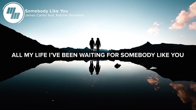 James Carter - Somebody Like You (歌词版)
