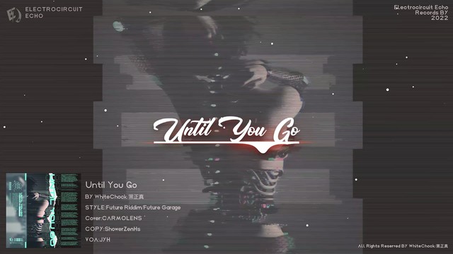 WhiteChock - Until You Go