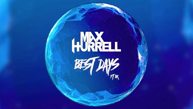 Max Hurrell - Best Days