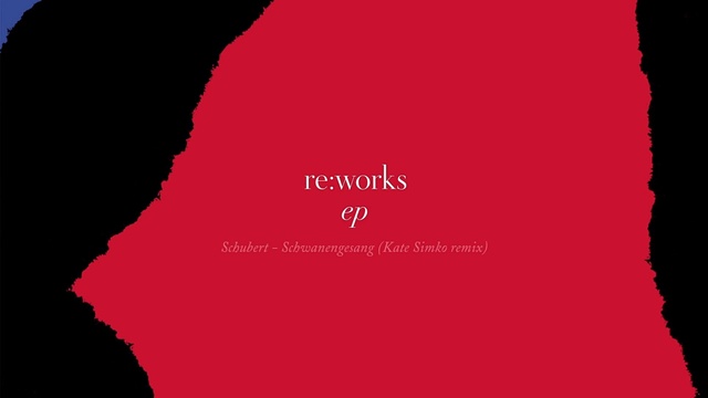 Rework - Schubert: Schwanengesang (Standchen) (Kate Simko & London Electronic Orchestra remix