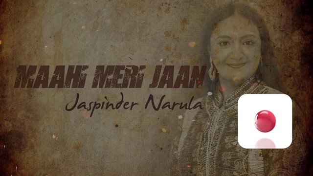 Jaspinder Narula - Mahi Meri Jaan Da (歌词版)