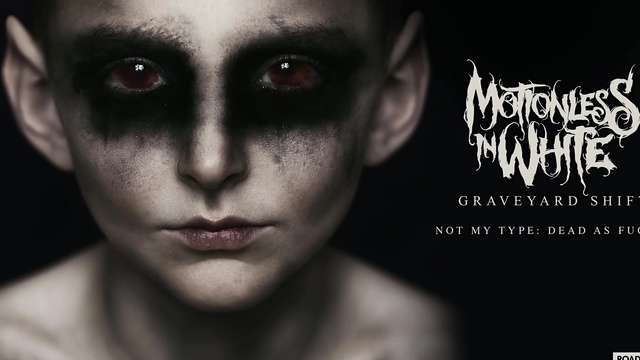 Motionless In White - Not My Type: Dead As F**k 2 (音频版)
