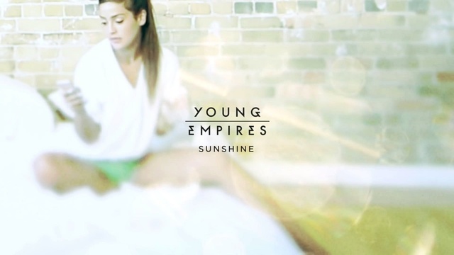 Young Empires - Sunshine (音频版)