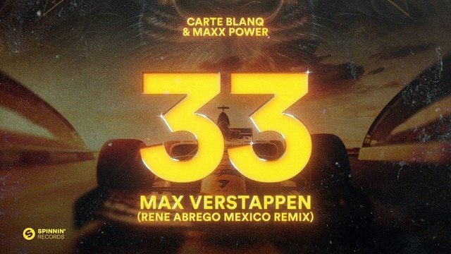 Carte Blanq - 33 Max Verstappen (Rene Abrego Mexico Remix)