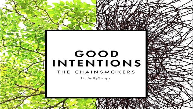 The Chainsmokers - Good Intentions (音频版)