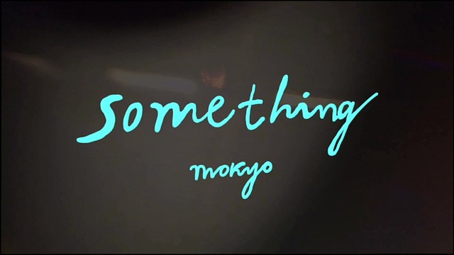 Mokyo - Something