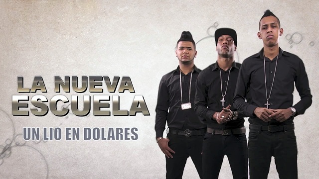 La Nueva Escuela - Un Lío en Dolares (音频版)