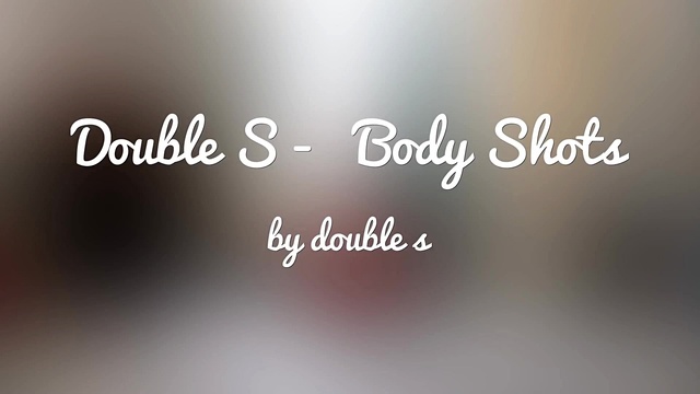 Double S - Body Shots (音频版)