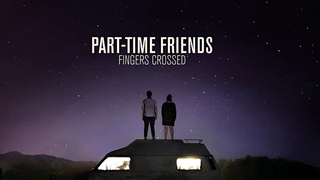 Part-Time Friends - All the Roads (音频版)